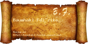 Baumhakl Füzike névjegykártya